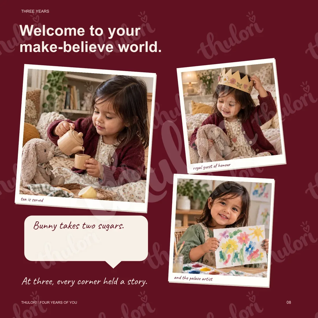 Page 8 — Three years: Welcome to your make-believe world